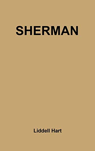 Sherman: Soldier, Realist, American