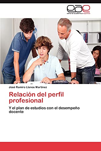 Relación del perfil profesional: Y el plan de estudios con el desempeño docente