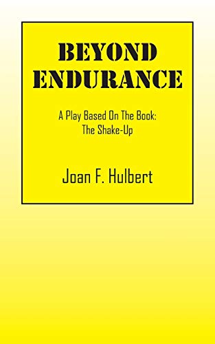 Beyond Endurance: A Play Based On The Book: The Shake-Up