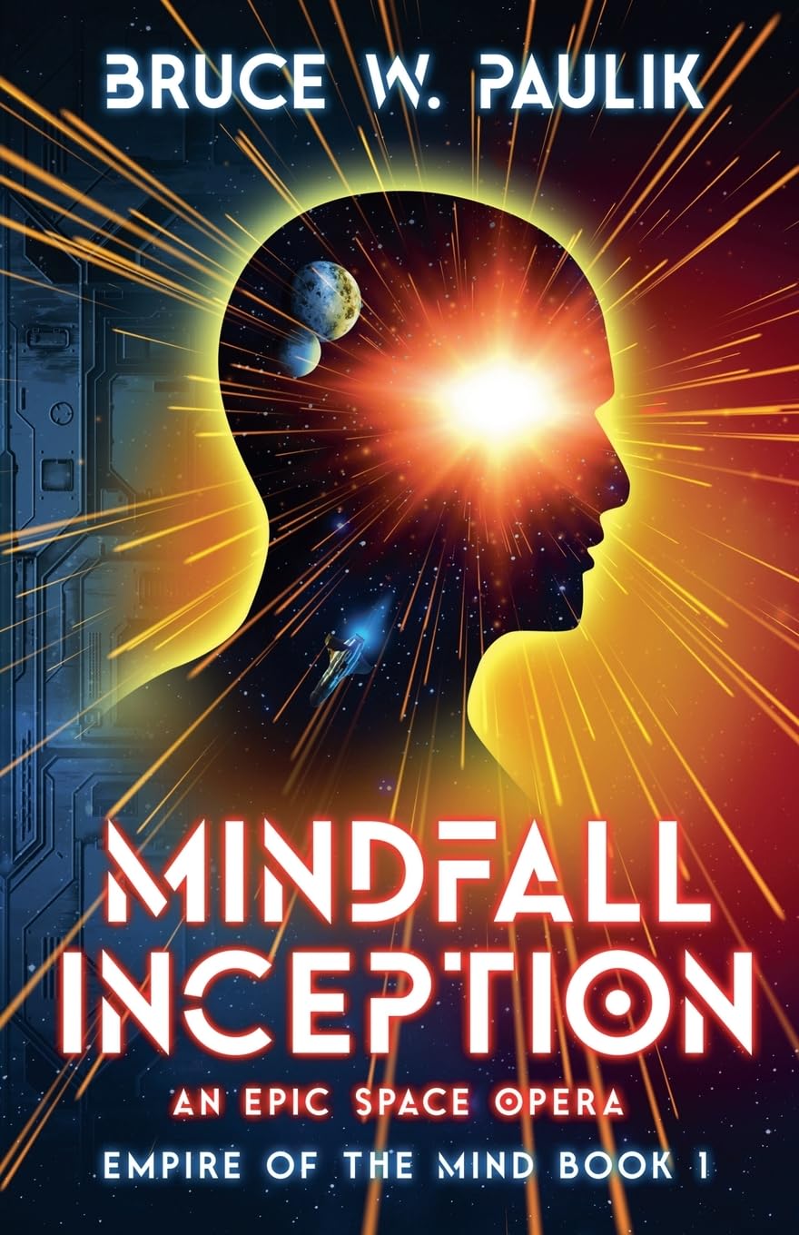 Mindfall Inception: An Epic Space Opera (Empire of the Mind, Band 1)