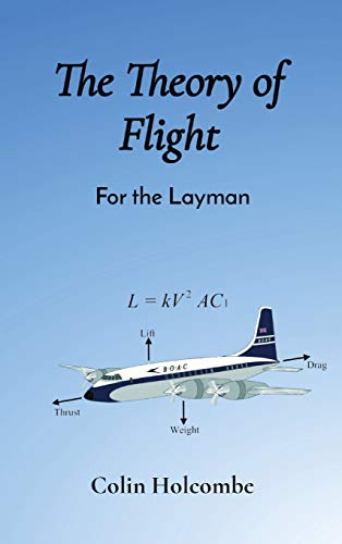The Theory of Flight: For the Layman