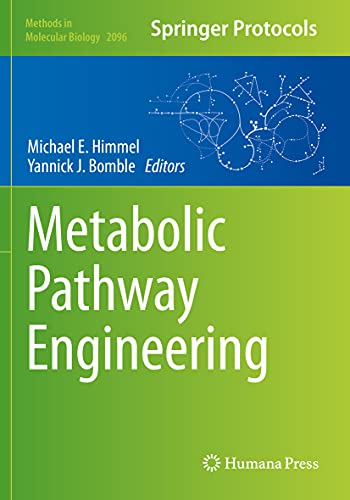 Himmel, Michael E. Metabolic Pathway Engineering (Methods In Molecular Biology, Band 2096)