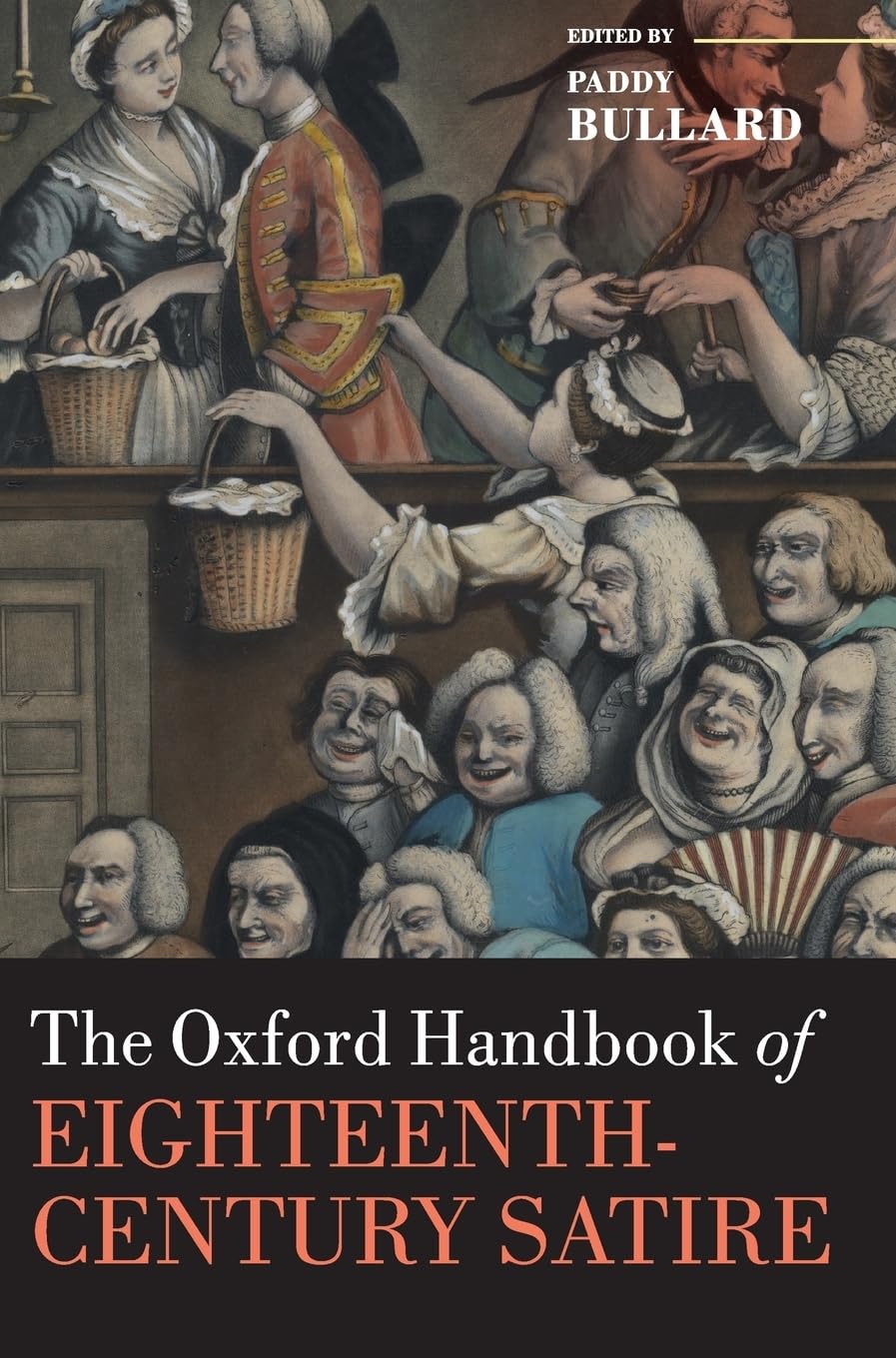 Oxford Handbook of Eighteenth-Century Satire (Oxford Handbooks)