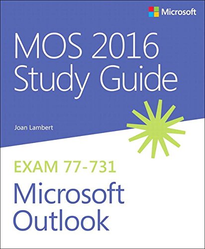 Joan Lambert Mos 2016 Study Guide For Microsoft Outlook (Mos Study Guide)