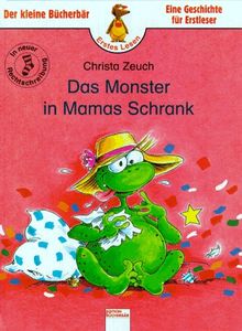 Das Monster in Mamas Schrank. In neuer Rechtschreibung