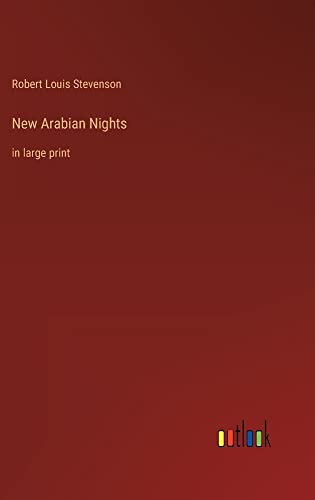 New Arabian Nights: in large print