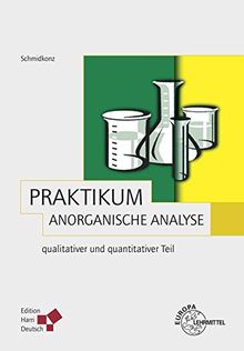 Praktikum Anorganische Analyse: qualitativer und quantitativer Teil