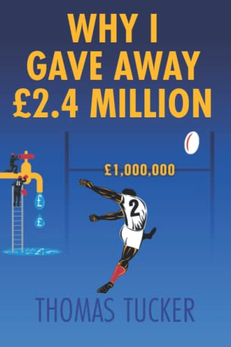 Why I Gave Away £2.4 Million Pounds