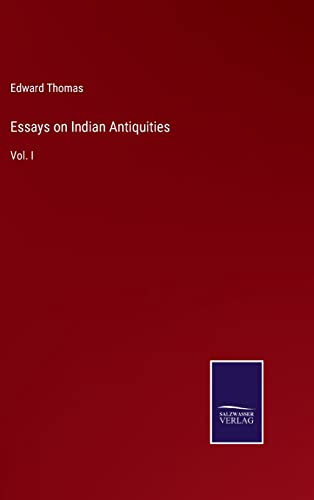 Essays on Indian Antiquities: Vol. I