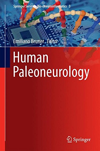 Human Paleoneurology (Springer Series in Bio-/Neuroinformatics)