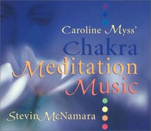 Caroline Myss' Chakra Meditation Music: 1 CD, 73 Minutes