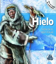 Hielo: Vida en el frío polar (Infinity)