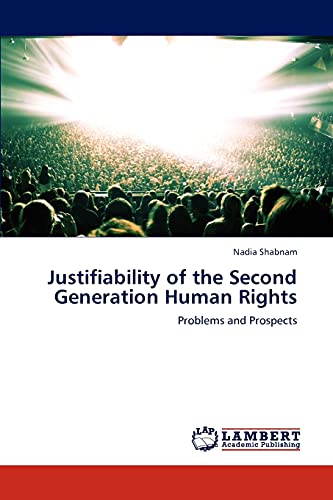 Justifiability of the Second Generation Human Rights: Problems and Prospects