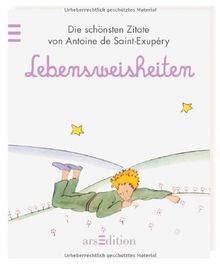 Der Kleine Prinz Lebensweisheiten (Kleiner Prinz Minilibri)