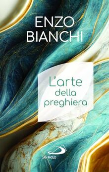 L'arte della preghiera (Nuovi fermenti)