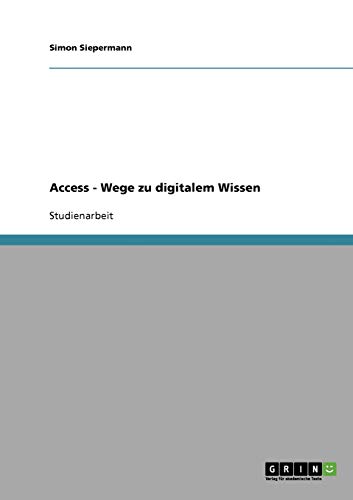 Access - Wege zu digitalem Wissen