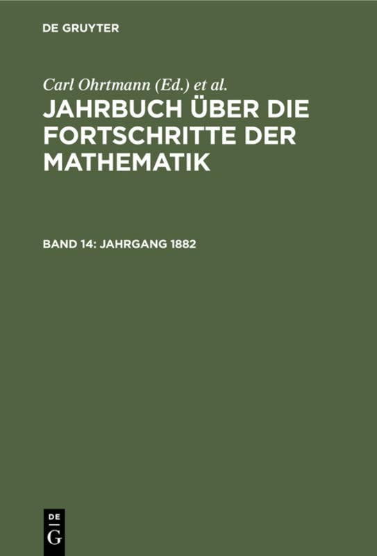 Jahrgang 1882 (Jahrbuch über die Fortschritte der Mathematik)