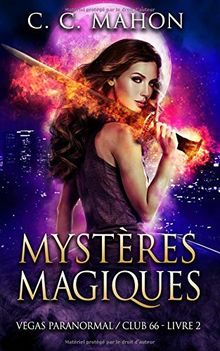 Mystères Magiques (Vegas Paranormal/Club 66, Band 2)