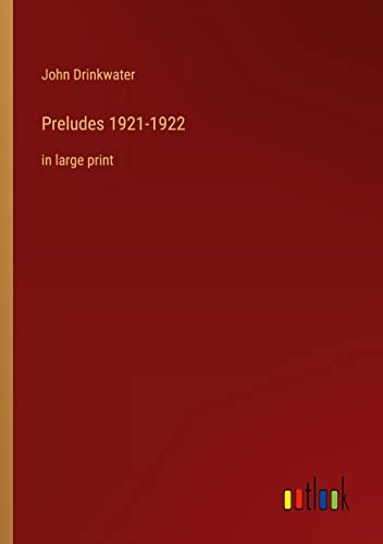Preludes 1921-1922: in large print