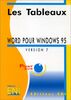 Word pour Windows 95 - version 7: Les tableaux