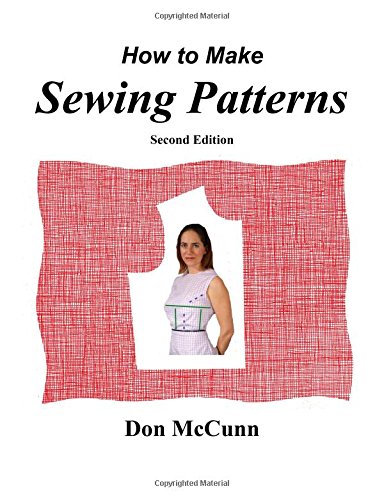 How to Make Sewing Patterns, Second Edition
