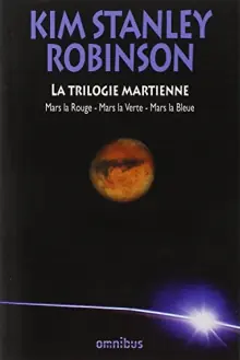 La Trilogie Martienne de Kim Stanley Robinson