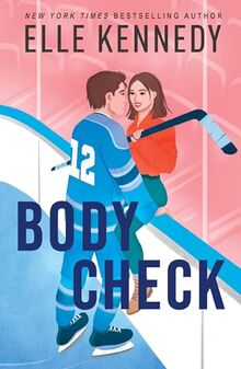 Body Check: The spicy boy-obsessed hockey romance you haven’t read from the bestselling author of THE GRAHAM EFFECT, perfect for summer 2024!