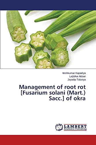 Management of root rot [Fusarium solani (Mart.) Sacc.] of okra