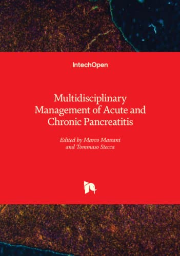 Multidisciplinary Management of Acute and Chronic Pancreatitis