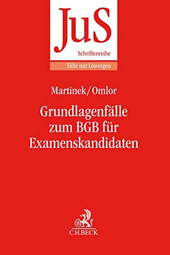 JuS-Schriftenreihe   144 3   Grundlagenfälle zum BGB für Examenskandidaten - Michael Martinek Sebastian Omlor Kartoniert (TB)
