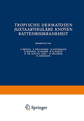 Tropische Dermatosen; juxtaartikuläre Knoten; Rattenbißkrankheit (Handbuch der Haut- und Geschlechtskrankheiten)
