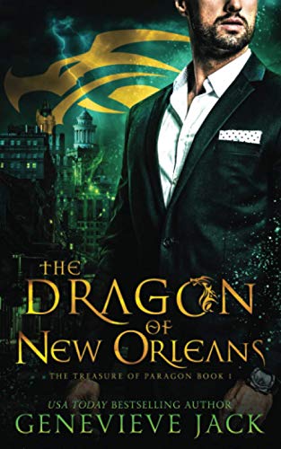 The Dragon of New Orleans (The Treasure of Paragon, Band 1)