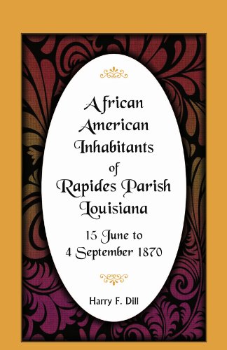 African American Inhabitants of Rapides Parish, Louisiana, 15 June to 4 Sept 1870