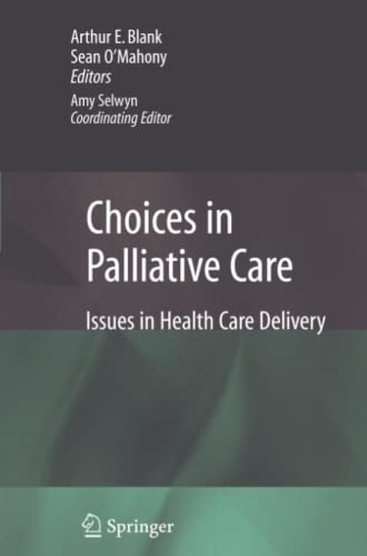 Choices in Palliative Care: Issues in Health Care Delivery