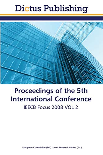 Proceedings of the 5th International Conference: IEECB Focus 2008 VOL 2