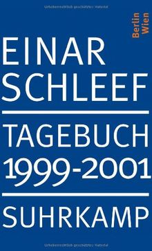 Tagebuch 1999-2001: Berlin, Wien