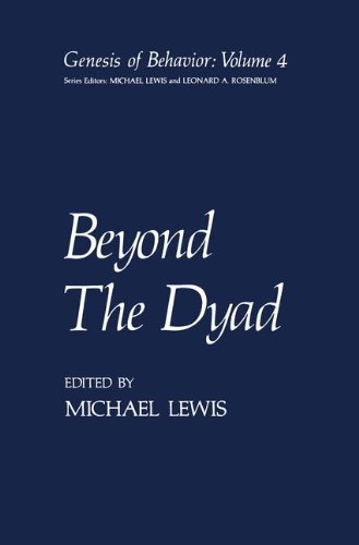 4: Beyond The Dyad (Genesis of Behavior)