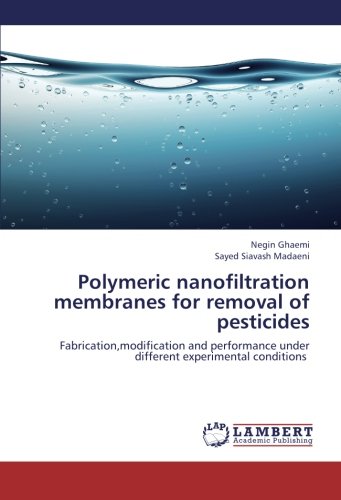Polymeric nanofiltration membranes for removal of pesticides: Fabrication,modification and performance under different experimental conditions