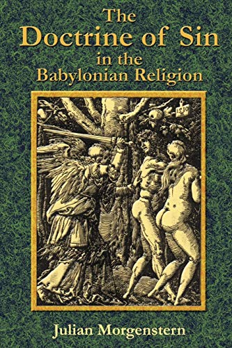The Doctrine of Sin in the Babylonian Religion (Mr. Shipman's Kindergarten Chronicles, Band 2)