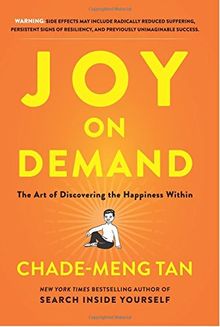 Joy on Demand: The Art of Discovering the Happiness Within