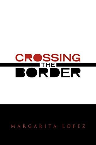 CROSSING THE BORDER