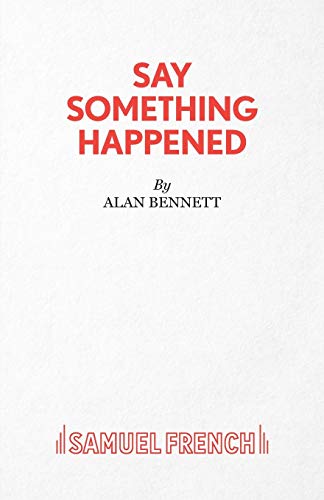 Say Something Happened (Acting Edition S.)