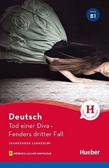 Tod einer Diva: Fenders dritter Fall / Lektüre mit Audios online (Spannender Lernkrimi)