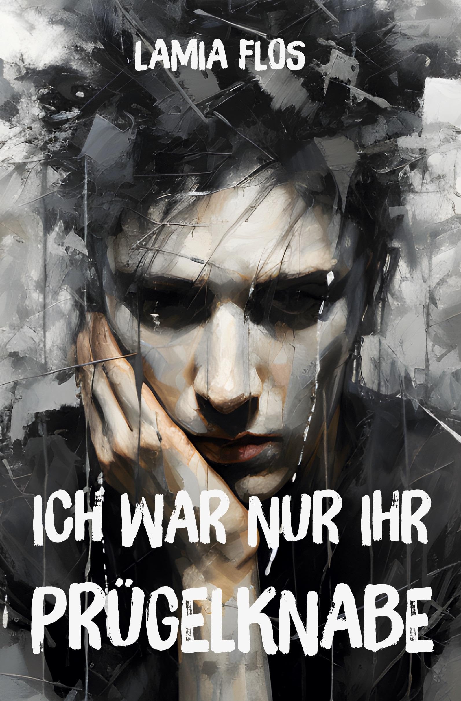 Ich war nur ihr Prügelknabe