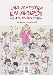 Una maestra en apuros: Sálvese quien pueda (Bululú Cómic, Band 1)