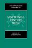 The Cambridge History of Nineteenth-Century Music (The Cambridge History of Music)