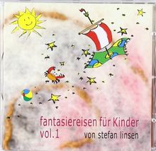 Fantasiereisen für Kinder Vol. 1. CD