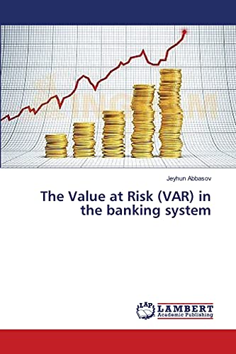The Value at Risk (VAR) in the banking system
