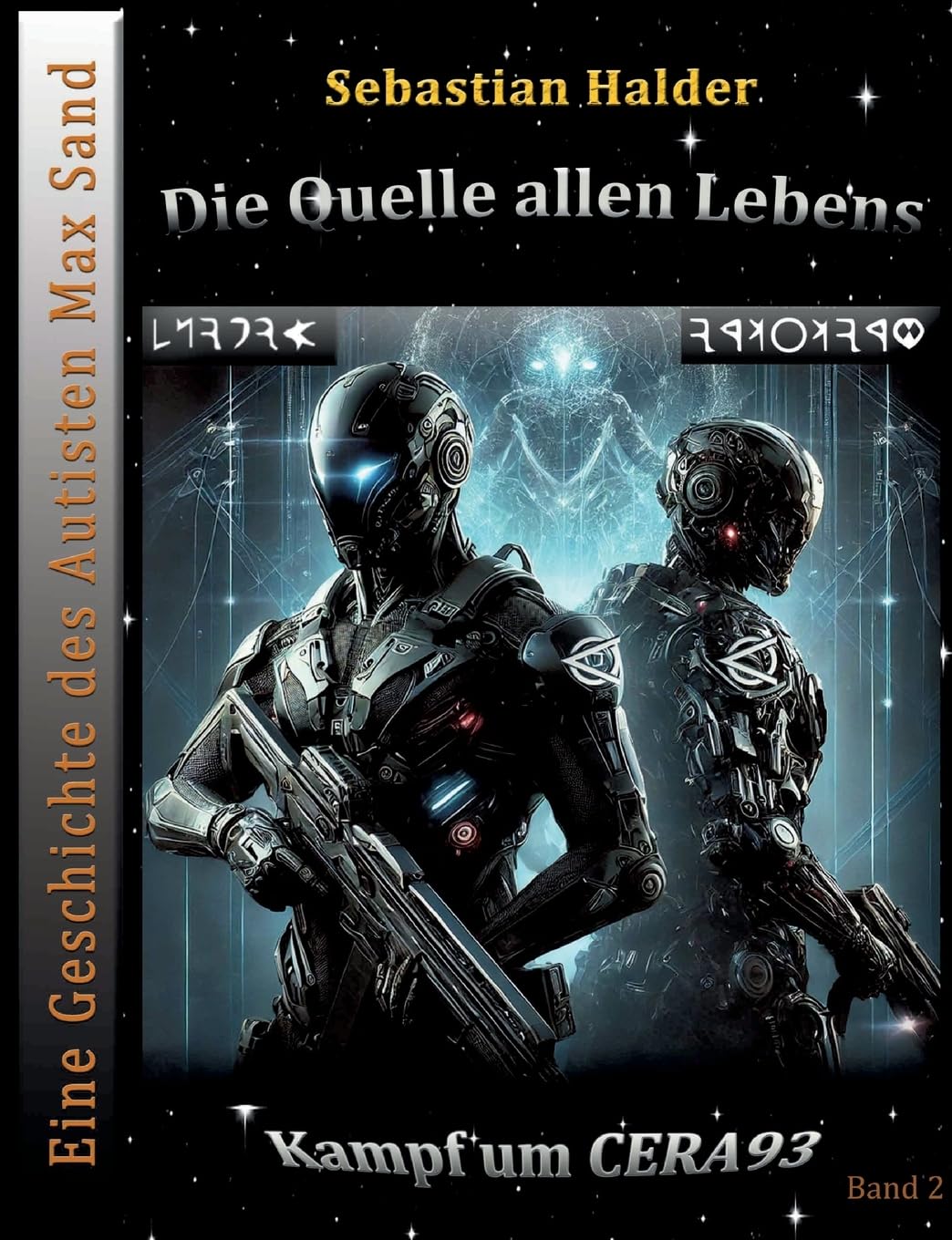 Die Quelle allen Lebens: Eine Geschichte des Autisten Max Sand