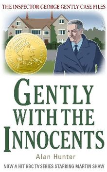 Gently with the Innocents (The Inspector George Gently Case Files)